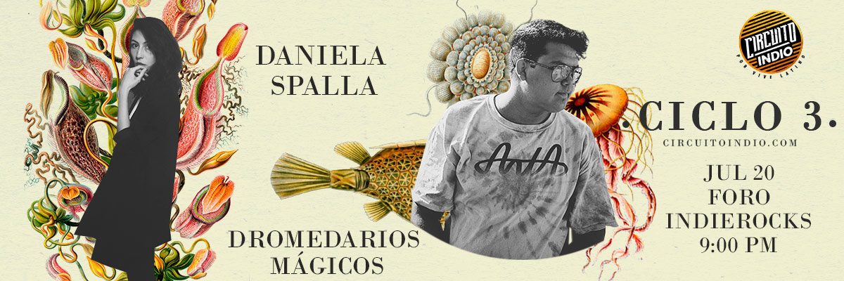 Gana tus boletos para ver a Daniela Spalla + Dromedarios Mágicos en el Foro Indie Rocks! #CircuitoIndio