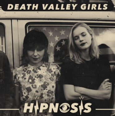 HIPNOSIS 2017: Entrevista con Death Valley Girls