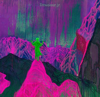 Dinosaur Jr – Give a Glimpse of What Yer Not