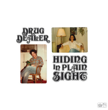 Drugdealer — Hiding In Plain Sight