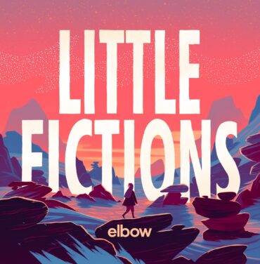 Elbow – Little Fiction