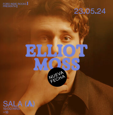 ¡Cambio de fecha! Elliot Moss se presentará en el Foro Indie Rocks!