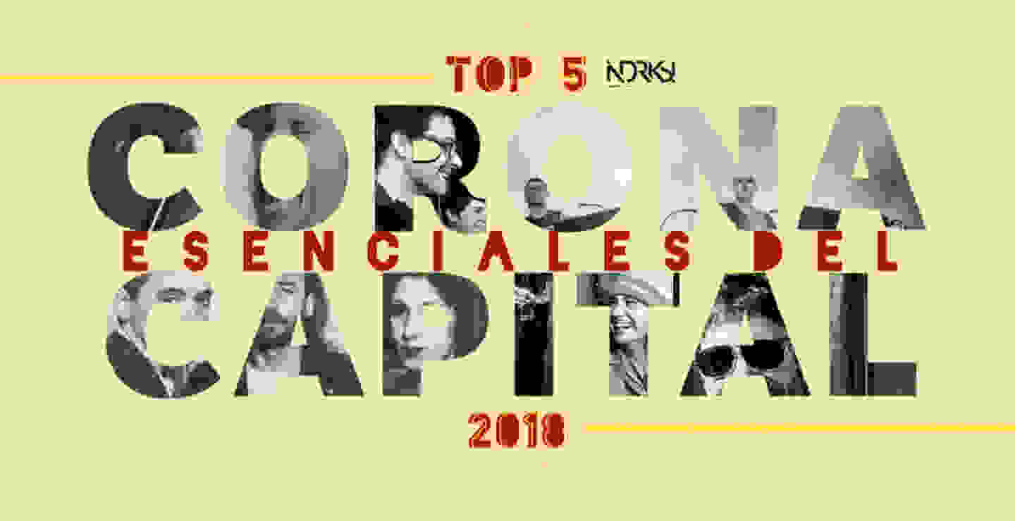 TOP 5: Esenciales del Corona Capital 2018