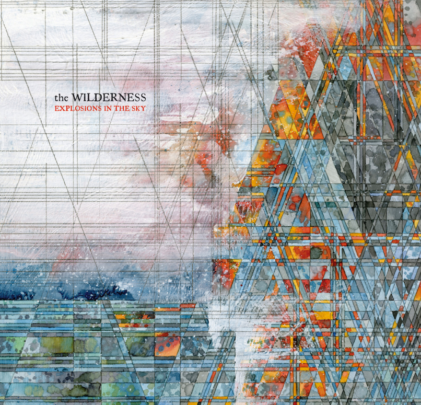 Explosions in the Sky - The Wilderness