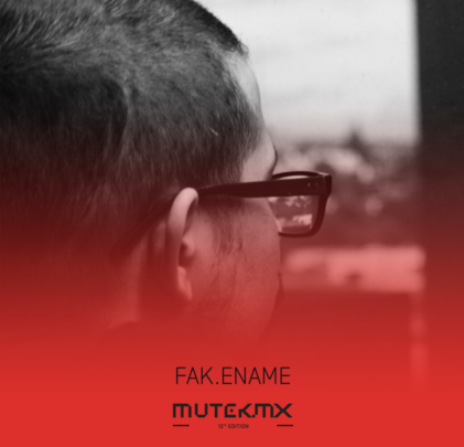 Entrevista con Fak.Ename / MUTEK.MX