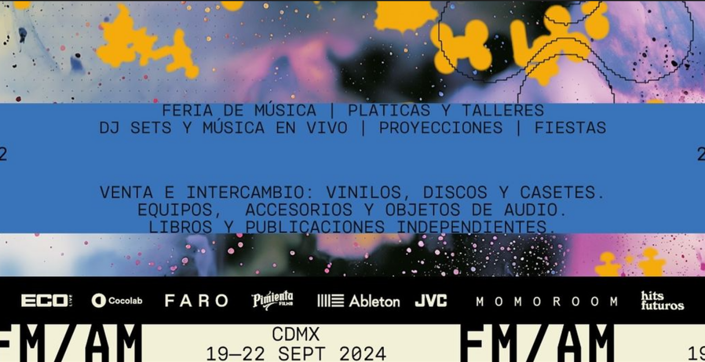 Conoce el programa de FM/AM - Feria Mexicana de Música y audio