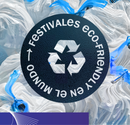 TOP 5: Festivales eco-friendly en el mundo