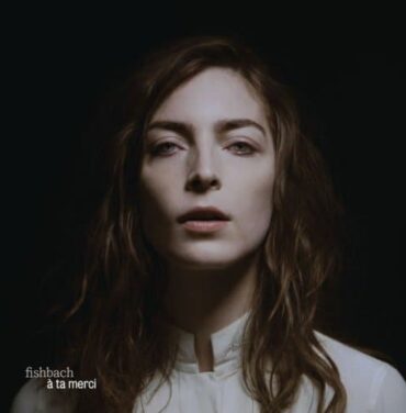 Fishbach – À Ta Merci