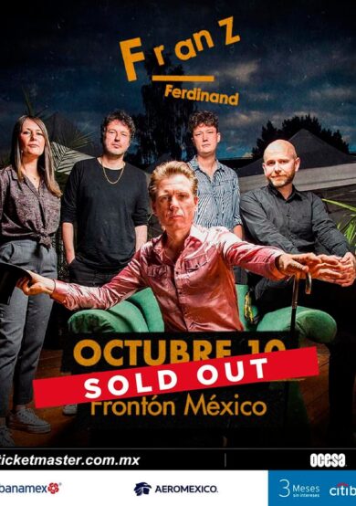 SOLD OUT: Franz Ferdinand se presentará en el Frontón México