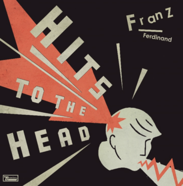 Franz Ferdinand — Hits To The Head