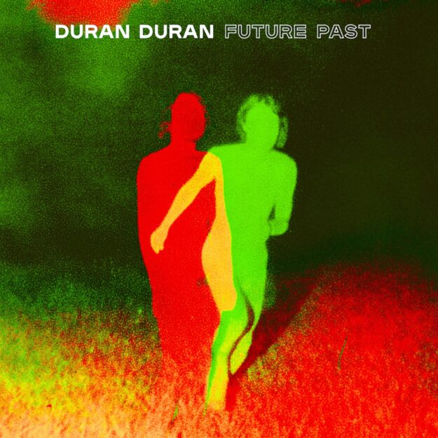 Duran Duran — Future Past