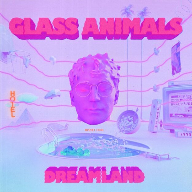 Glass Animals — Dreamland