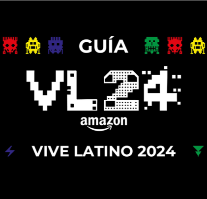 Guía IR!: Vive Latino 2024