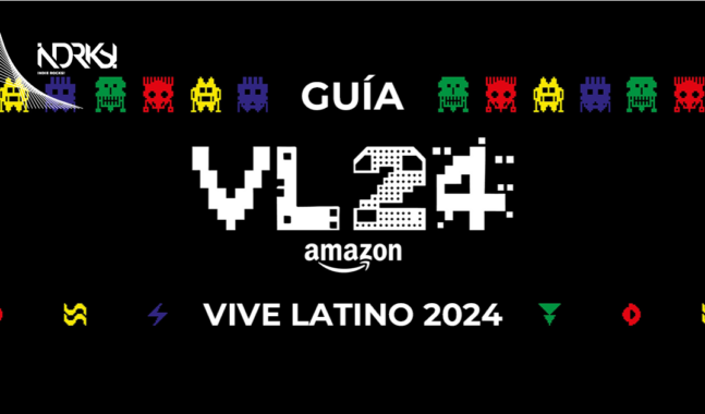 Guía IR!: Vive Latino 2024