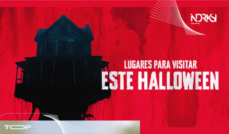 TOP: Lugares para visitar este Halloween 2024