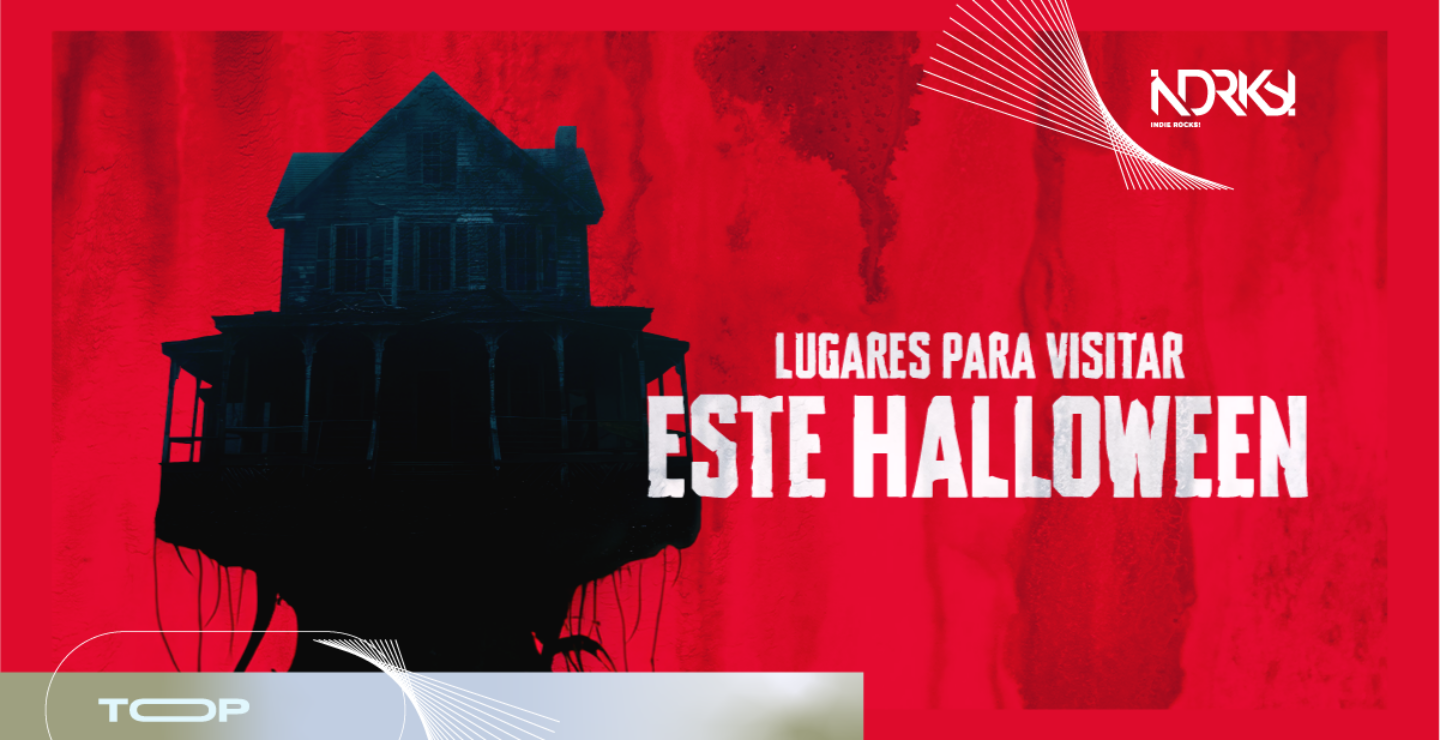 TOP: Lugares para visitar este Halloween 2024