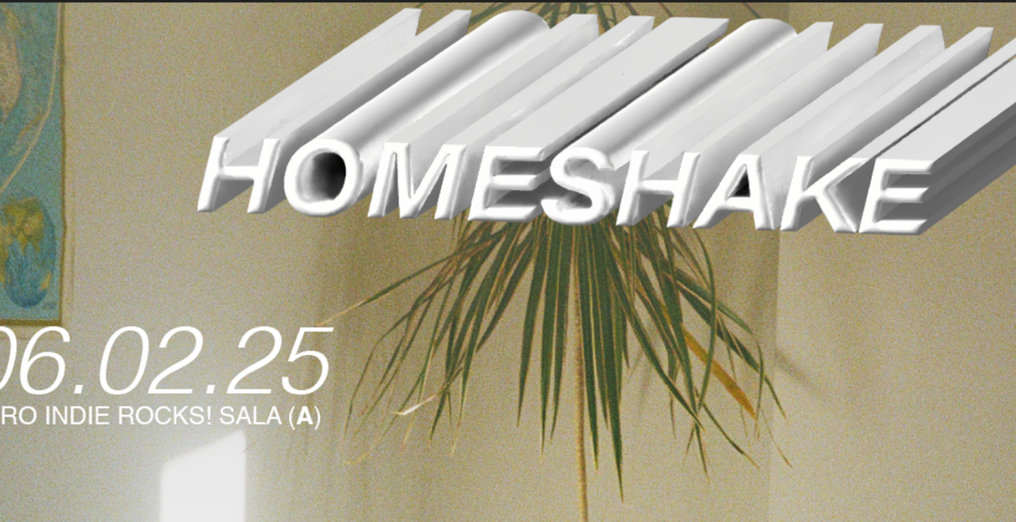 Hipnosis presenta: Homeshake en el Foro Indie Rocks!