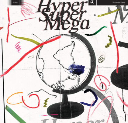 The Holydrug Couple — Hyper Super Mega