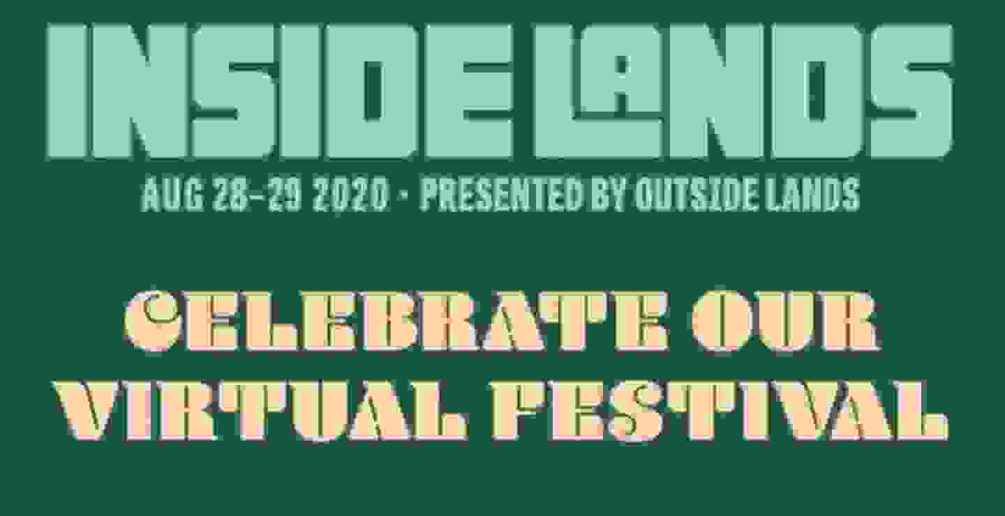 Asiste al Inside Lands, el festival virtual de Oustide Lands