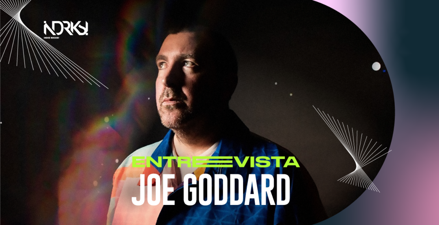 Entrevista con Joe Goddard