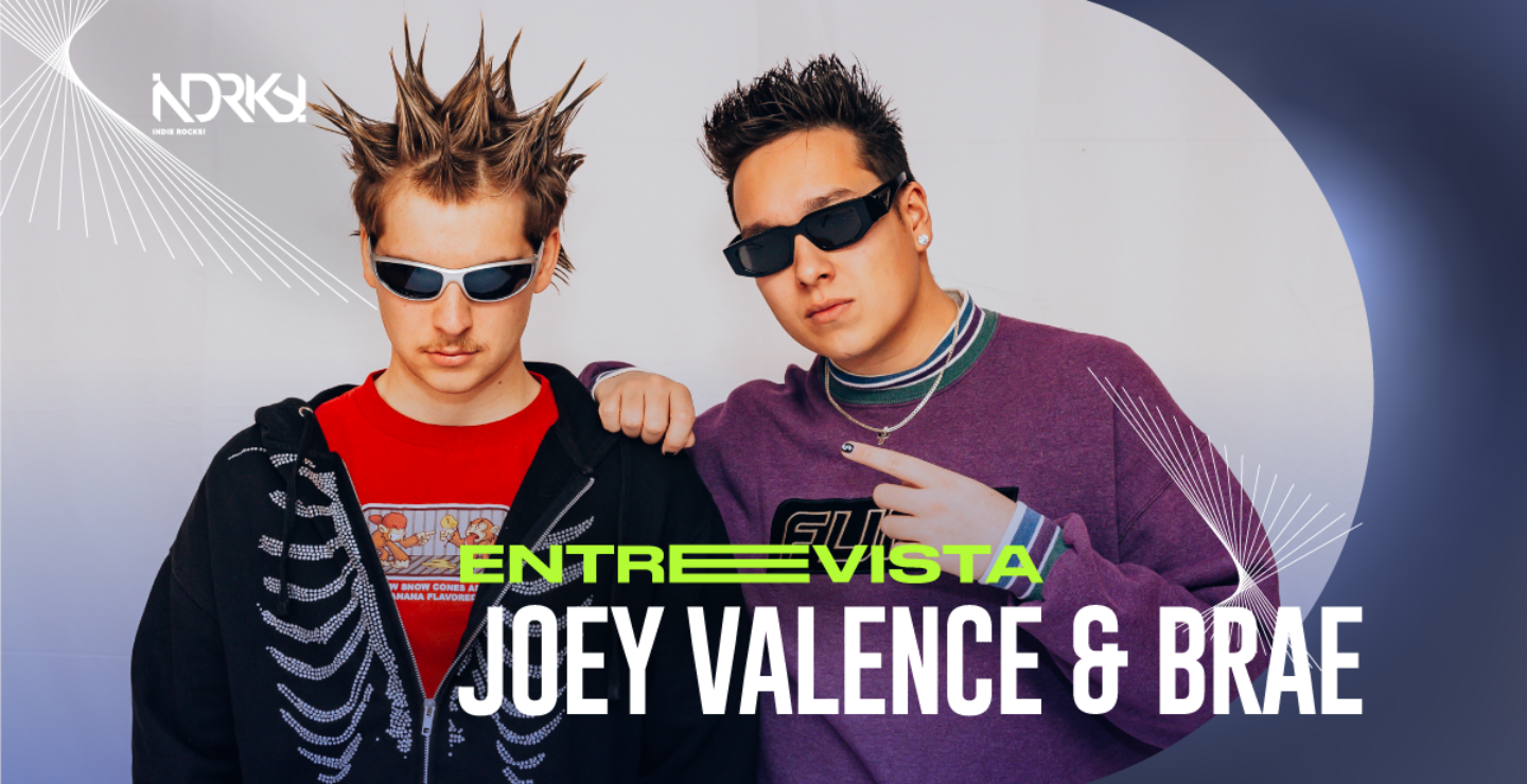 Entrevista con Joey Valence & Brae