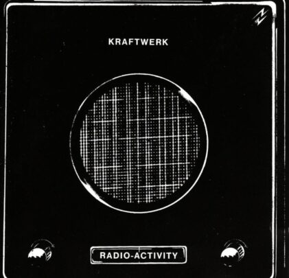 A 45 años del ‘Radio-Activity’ de Kraftwerk