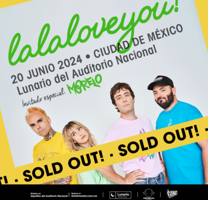 SOLD OUT: La La Love You electrizará el Lunario del Auditorio Nacional