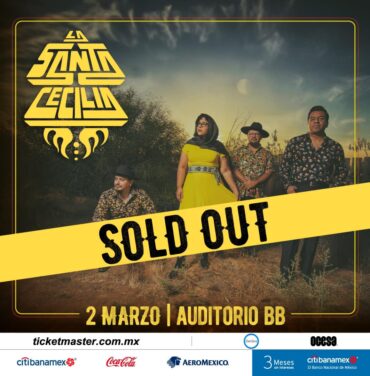 SOLD OUT: La Santa Cecilia se presentará en el Auditorio BB