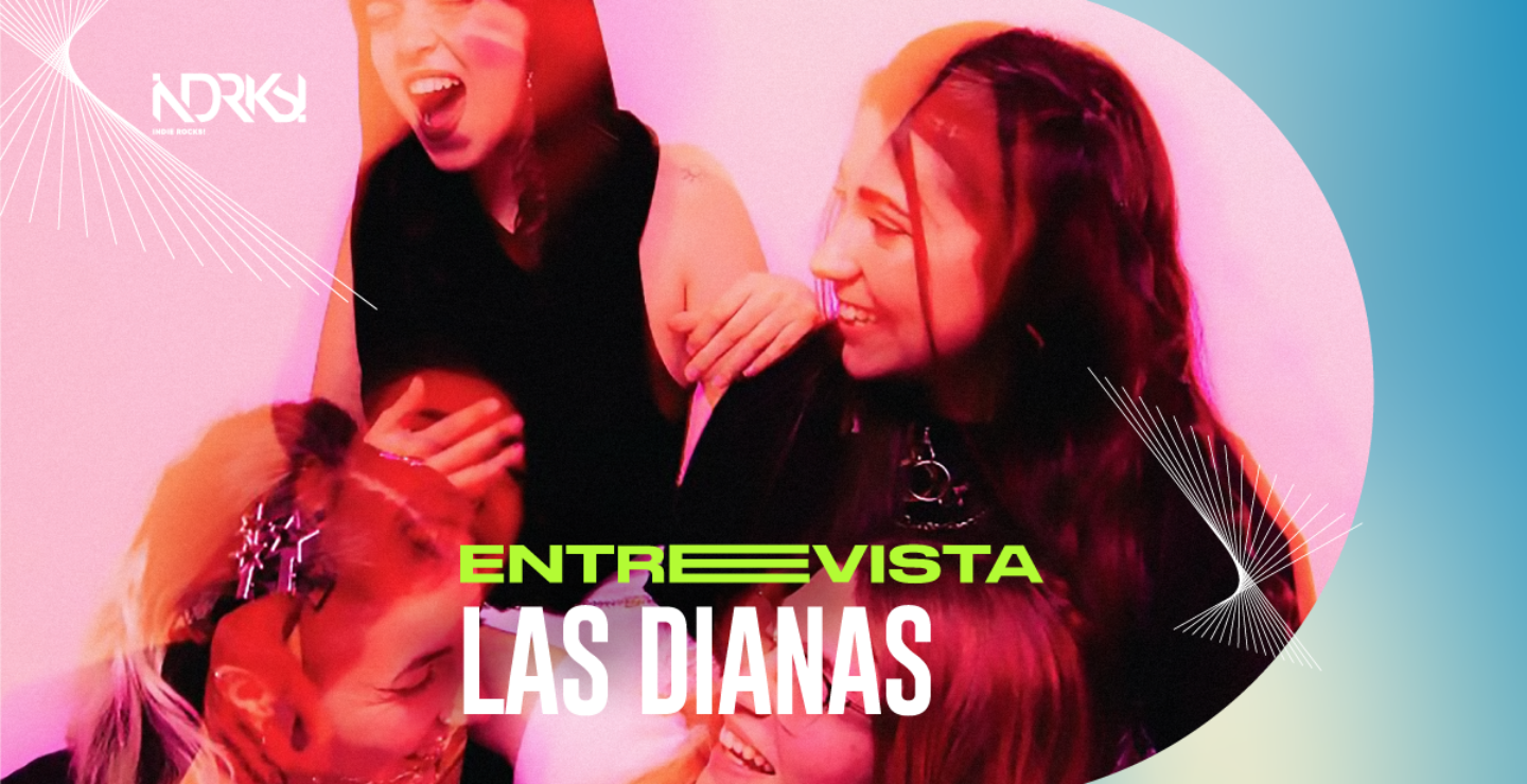 Entrevista con Las Dianas