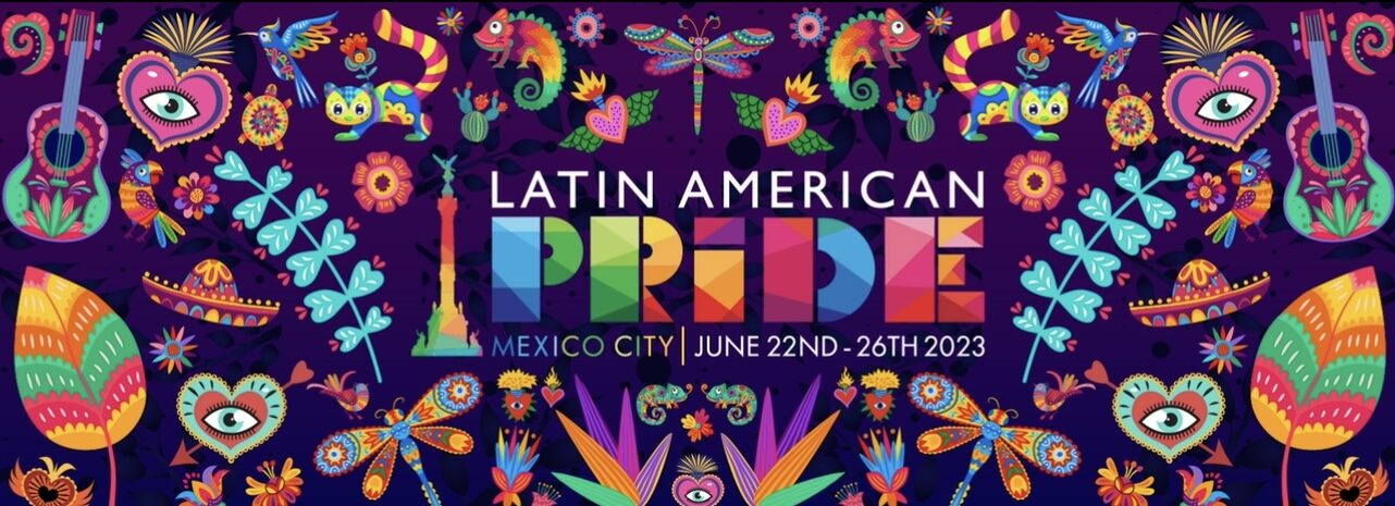 No te pierdas el Latin American Pride 2023