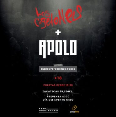¡No te pierdas a Los Cogelones + Apolo en el Foro Indie Rocks!