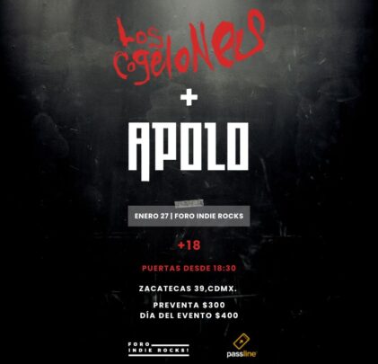 ¡No te pierdas a Los Cogelones + Apolo en el Foro Indie Rocks!
