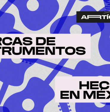 Marcas de instrumentos hechos en México (Parte 2)