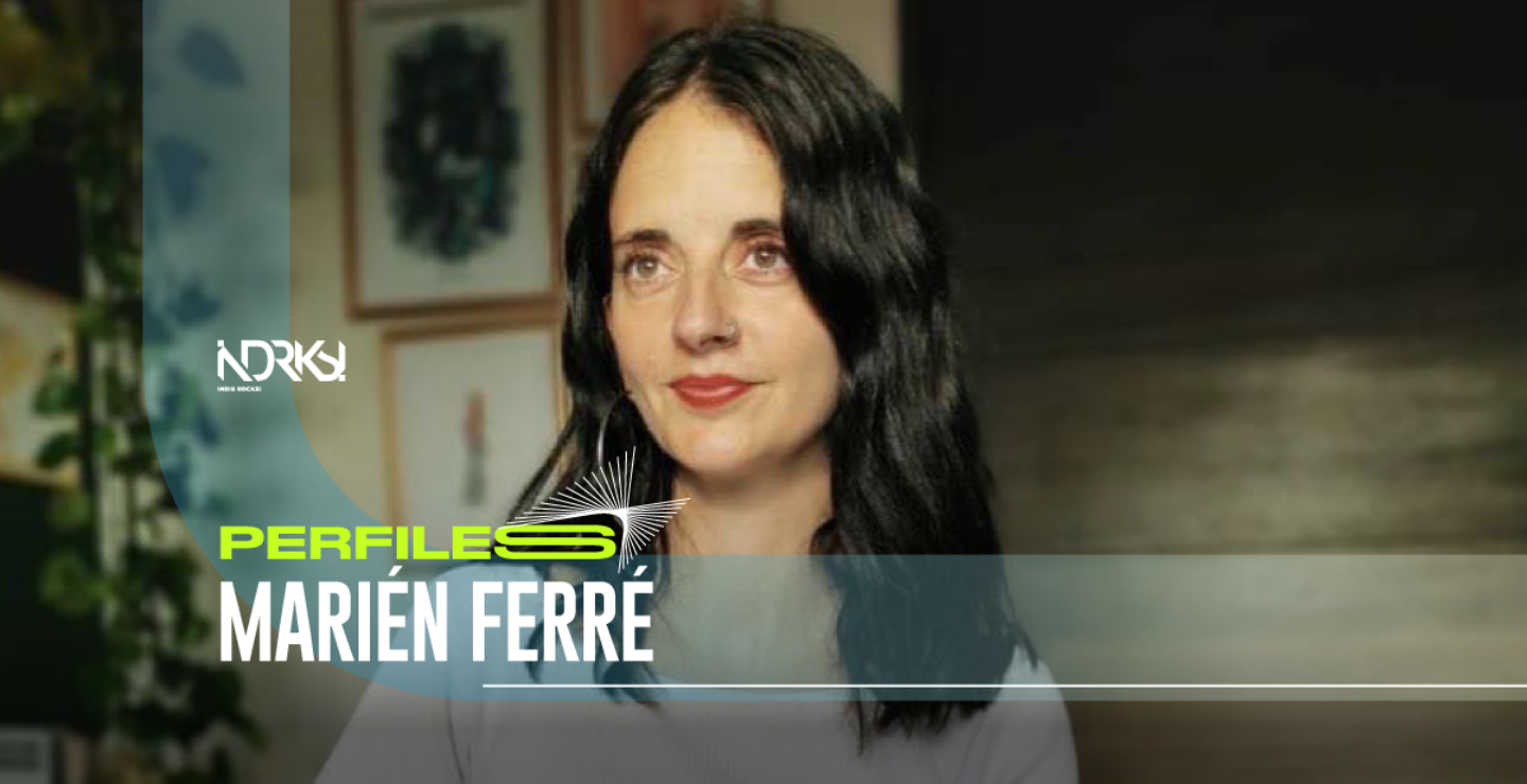 Perfiles: Marién Ferré