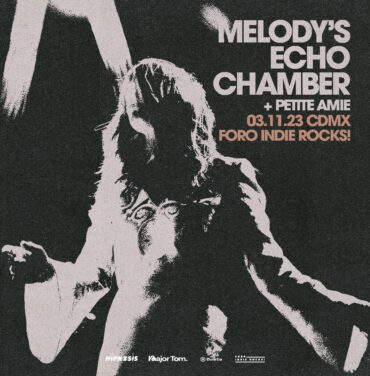 Road to Hipnosis: Melody’s Echo Chamber en Foro Indie Rocks!