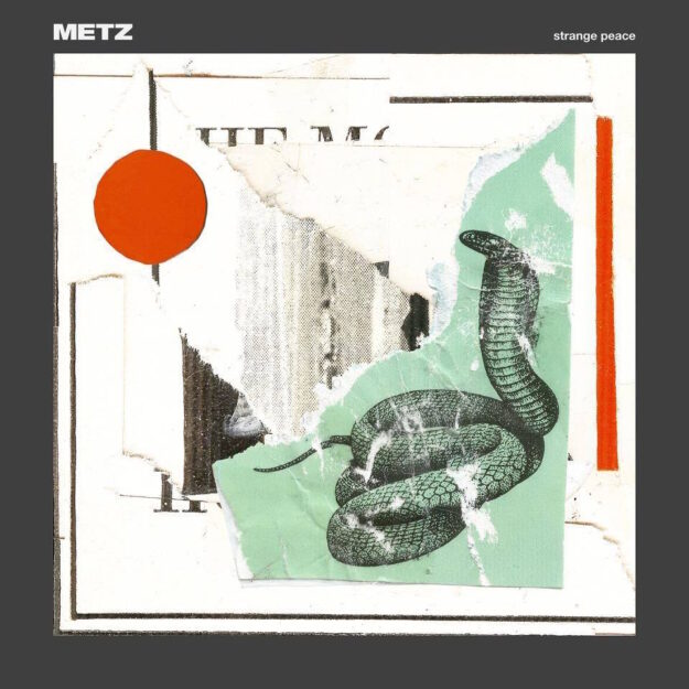 Metz — Strange Peace