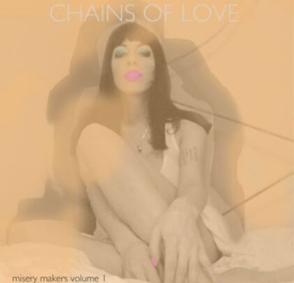 Chains Of Love comparte su nuevo EP