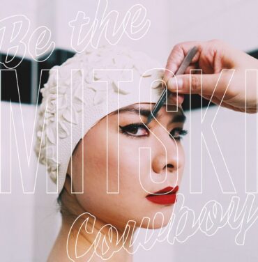 Mitski — Be the Cowboy