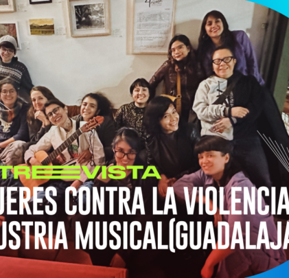 Entrevista con la colectiva Mujeres contra la violencia en la industria musical