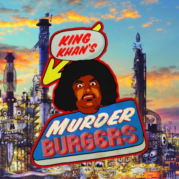 King Khan — Murderburgers