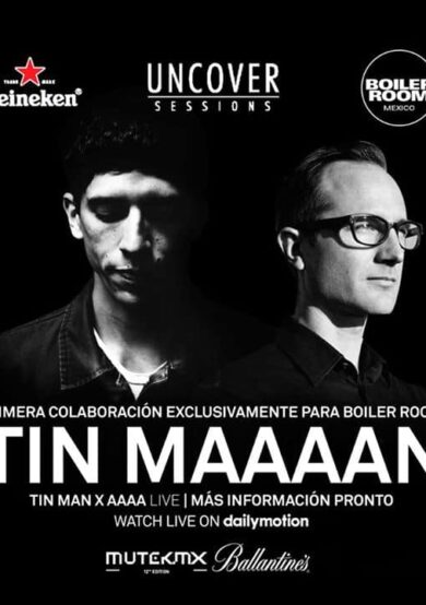 Uncover Sessions MUTEK.MX – TIN MAAAAN