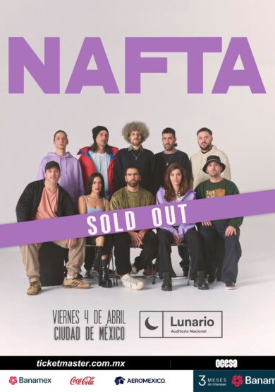 SOLD OUT: NAFTA encenderá el Lunario del Auditorio Nacional