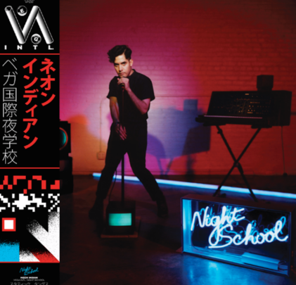 Neon Indian - VEGA INTL. Night School