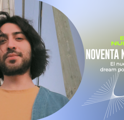 Noventa Mundos, el nuevo sello del dream pop mexicano