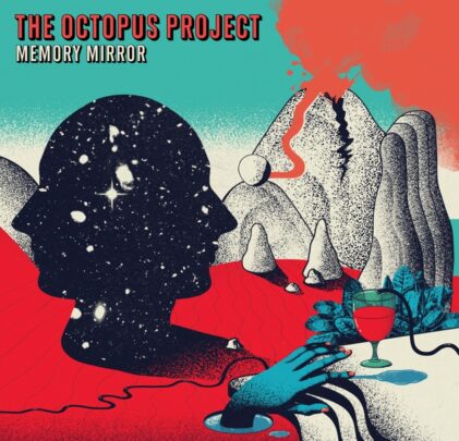 The Octopus Project — Memory Mirror