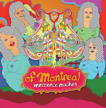 of Montreal – Innocence Reaches