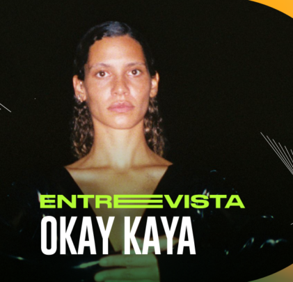 Entrevista con Okay Kaya