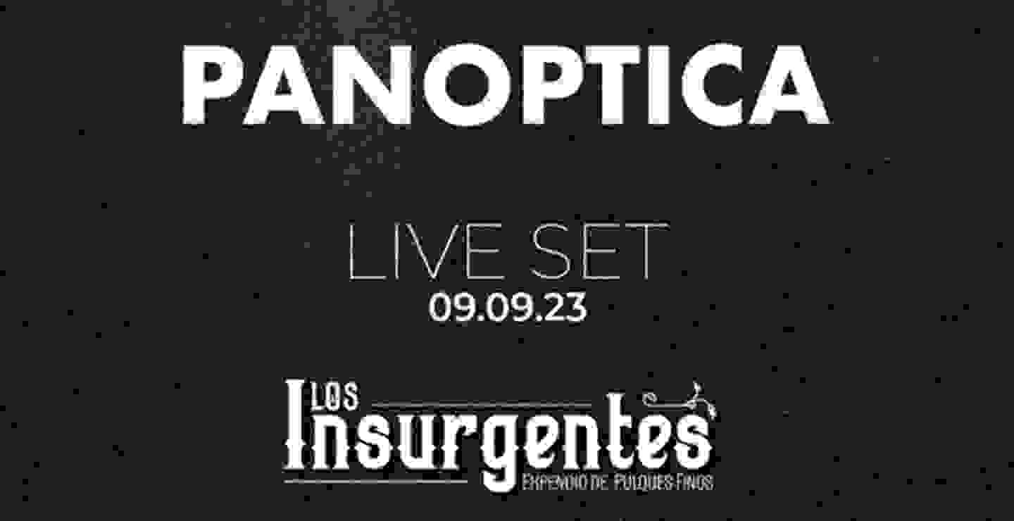 Panóptica se presentará en Pulquería Insurgentes