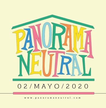 Panorama Neutral comparte el lineup de su evento