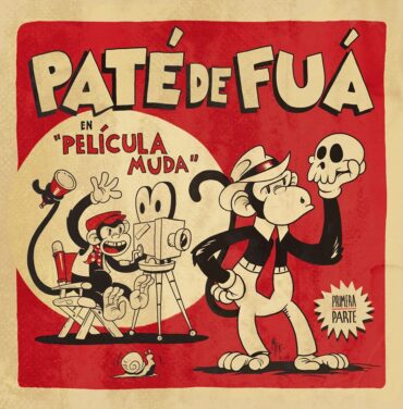 Paté de Fuá presenta 'Película Muda Parte 1'